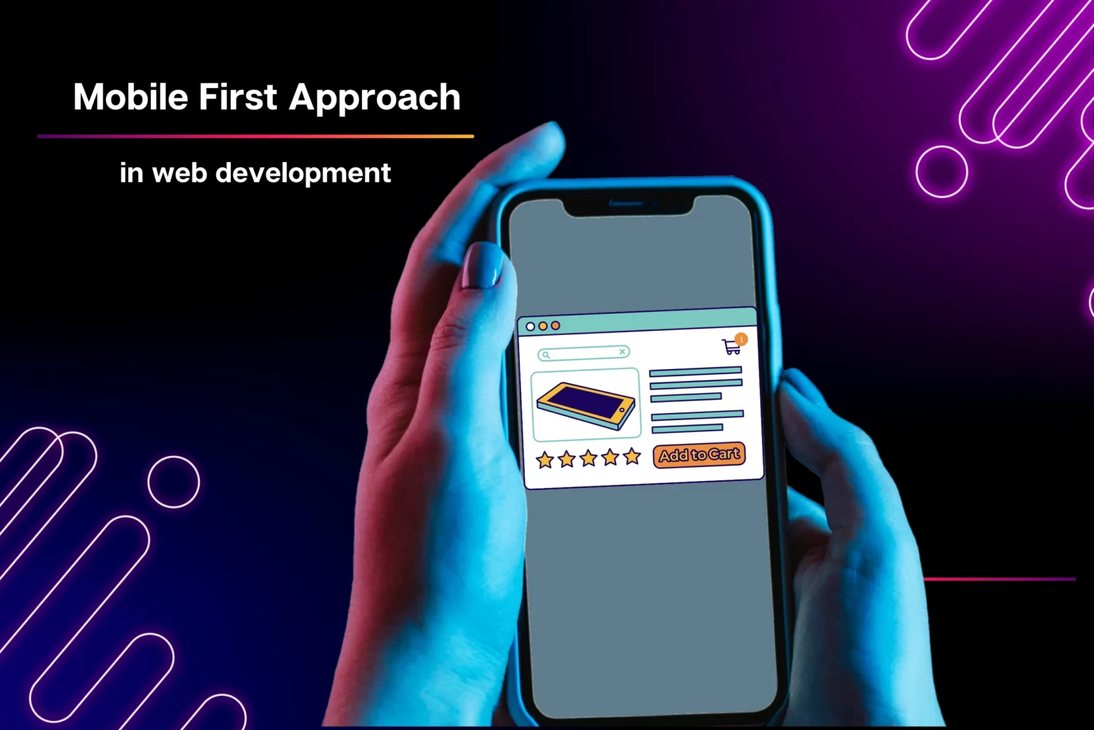Adopting the Mobile-First Approach in Web Development: A Comprehensive Guide